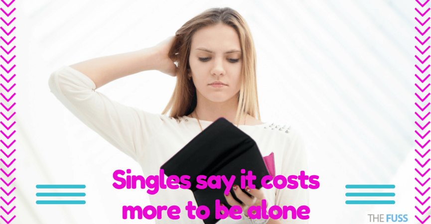 Singles say it costs more to be alone TheFuss.co.uk