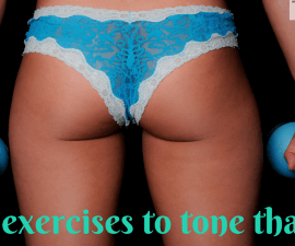 6 exercises to tone that tush TheFuss.co.uk