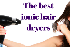 The best ionic hair dryers TheFuss.co.uk