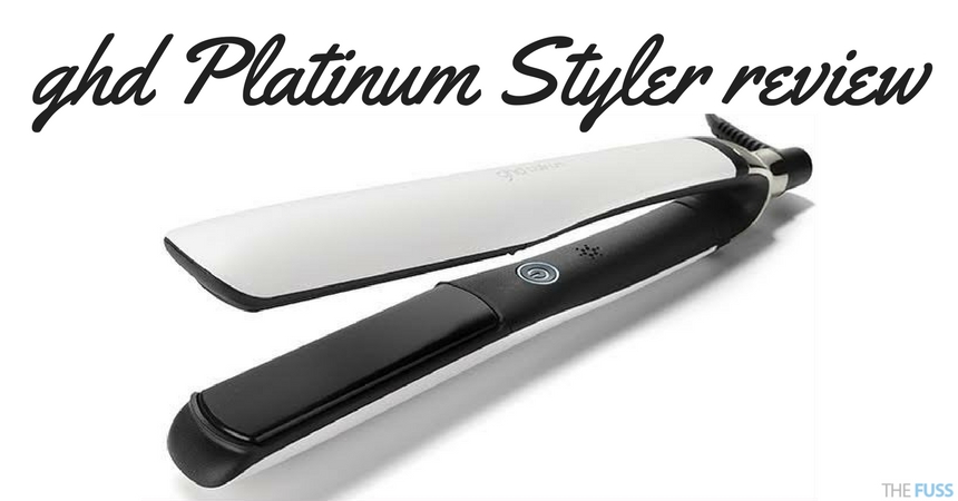 Ghd Platinum Styler Review TheFuss.co.uk
