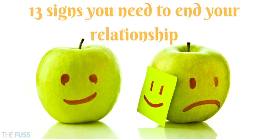 13 Signs you need to end your relationship TheFuss.co.uk