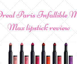 L'Oreal Paris Infallible Matte Max lipstick review TheFuss.co.uk