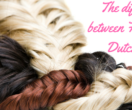The difference between a French and Dutch braid TheFuss.co.uk