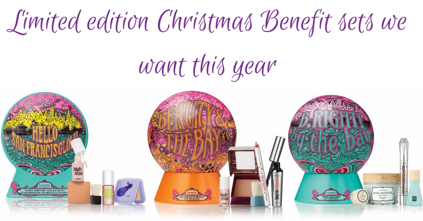 Limited Edition Christmas Benefit Sets We Want This Year TheFuss.co.uk