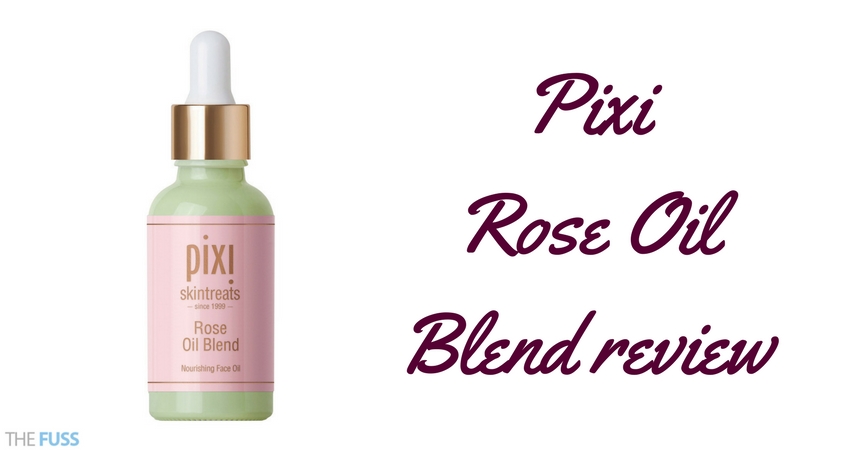 Pixi Rose Oil Blend Review TheFuss.co.uk