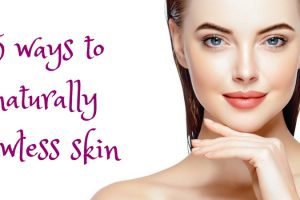5 Ways To Naturally Flawless Skin TheFuss.co.uk