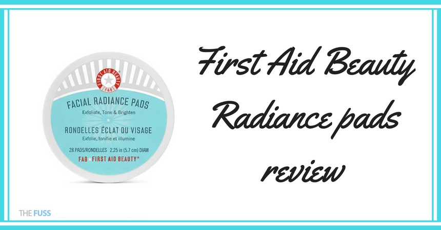 First Aid Beauty Radiance Pads Review TheFuss.co.uk