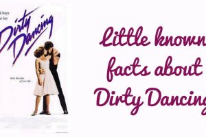 Little Known Facts About Dirty Dancing TheFuss.co.uk
