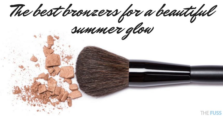 The Best Bronzers for a perfect Summer Glow TheFuss.co.uk