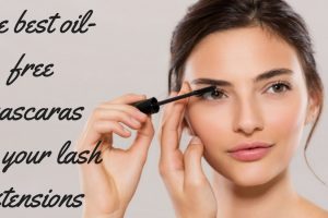 The best oil-free mascaras for your lash extensions TheFuss.co.uk
