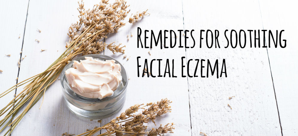 Remedies for soothing Facial Eczema