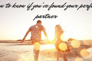 The signs that tell you you've found your perfect partner TheFuss.co.uk