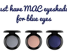Must Have MAC Eyeshadows For Blue Eyes