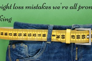 Weight loss mistakes we're all prone to making TheFuss.co.uk