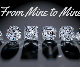 From Mine To Mine - Find out where the diamonds you wear come from TheFuss.co.uk