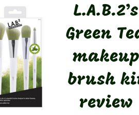 L A B2’s Green Tea Infused Makeup Brush Review